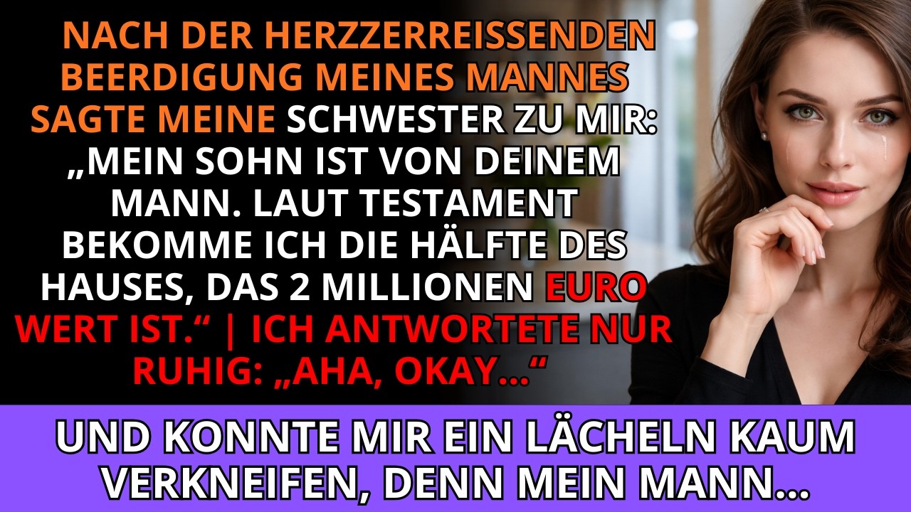 Nach der Beerdigung meines Mannes💔 sagte meine Schwester: „Mein Sohn ist von ihm🤫 & ich werde die...