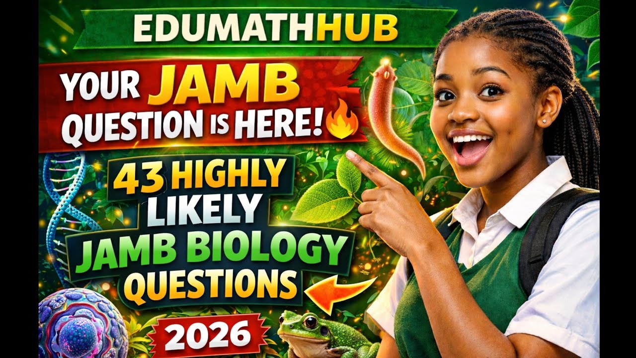 YOUR JAMB QUESTION IS HERE: 43 Highly Likely Biology Questions (2026)