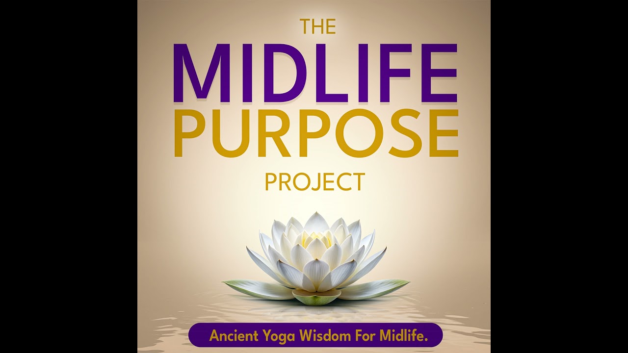145: Yoga Roundtable For Midlife Healing and Self Discovery