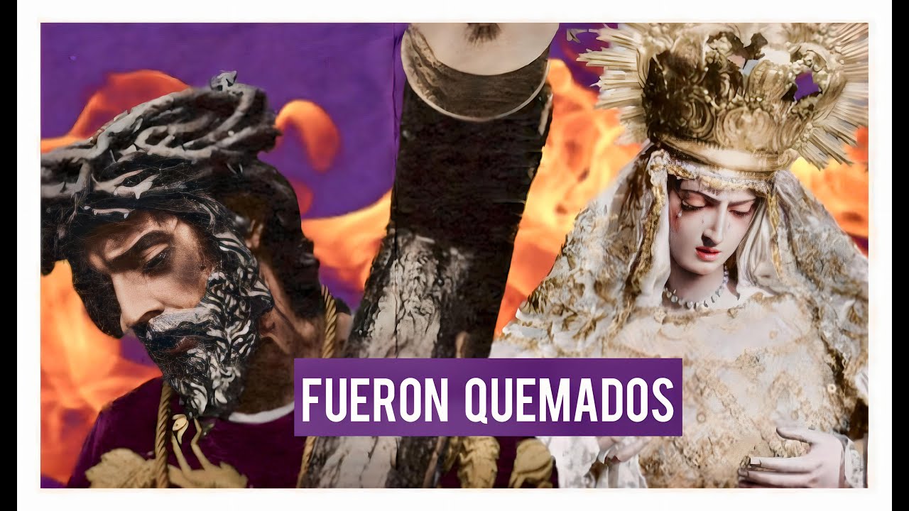 Los antiguos TITULARES de la HERMANDAD DE LOS GITANOS que fueron QUEMADOS