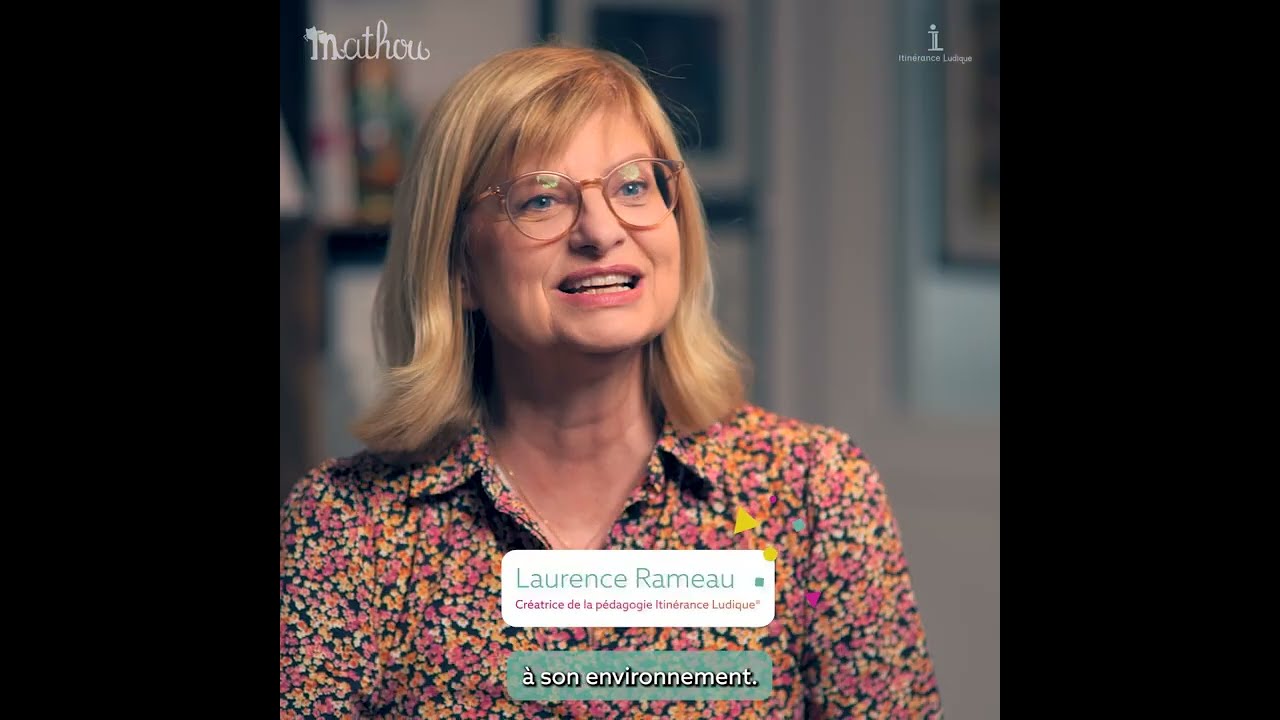 Interview Laurence Rameau, cr&eacute;atrice de la p&eacute;dagogie Itin&eacute;rance Ludique&reg;