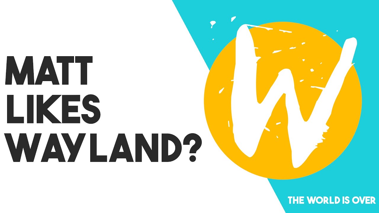 I Switched to Wayland?