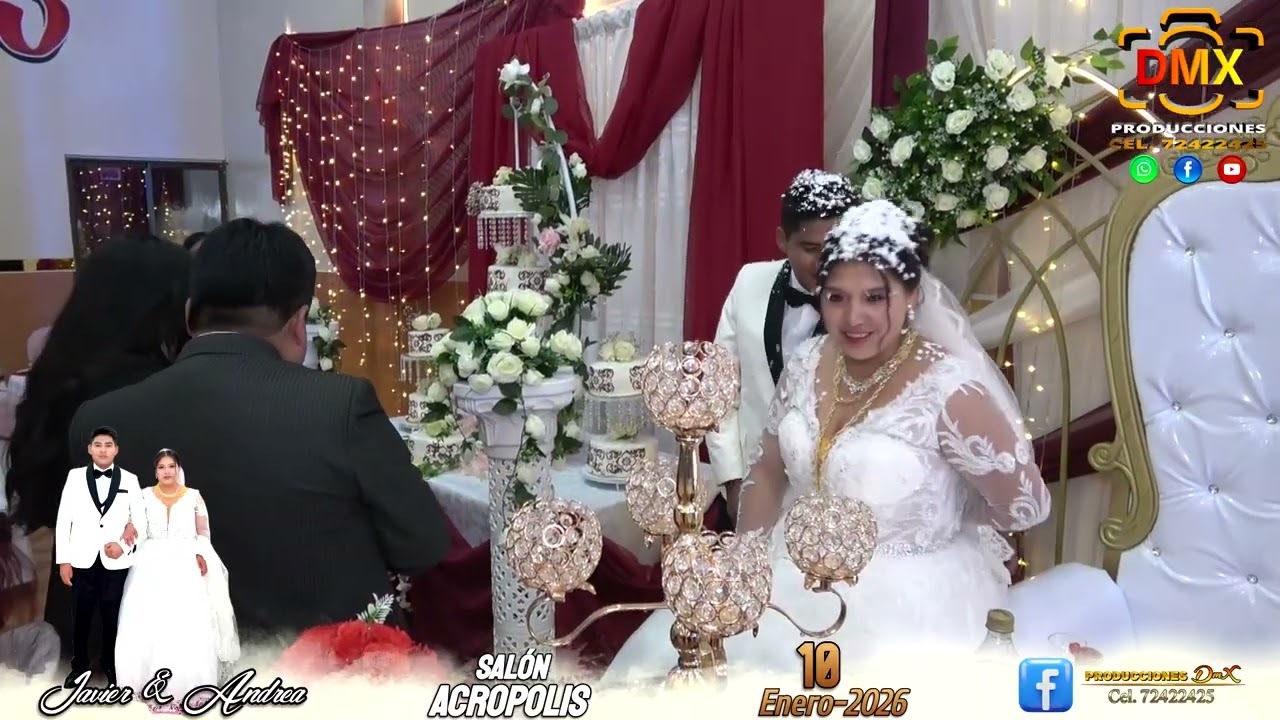 NUESTRA BODA JAVIER ASILLANES & ANDREA LUGONEZ 10-01-2026 SEGUNDA PARTE PRODUCCIONES DMX