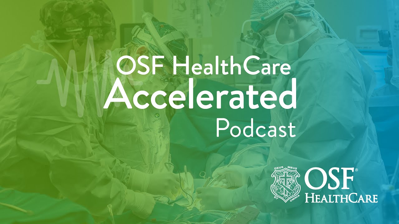 Episode 57: Partial Heart Transplants | OSF HealthCare Accelerated
