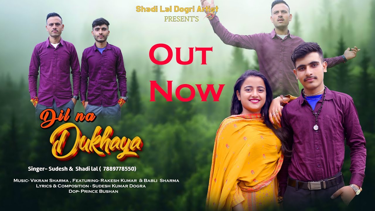 DIL NA DUKHAYA//official video// shadi lal dogri artist//New dogri song 2025