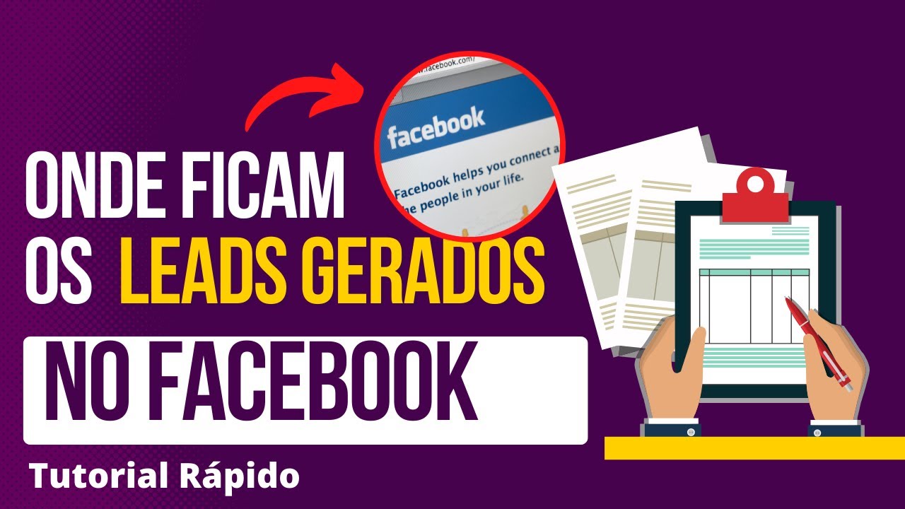 Onde ficam os leads gerados pelo formul&aacute;rio de captura do facebook