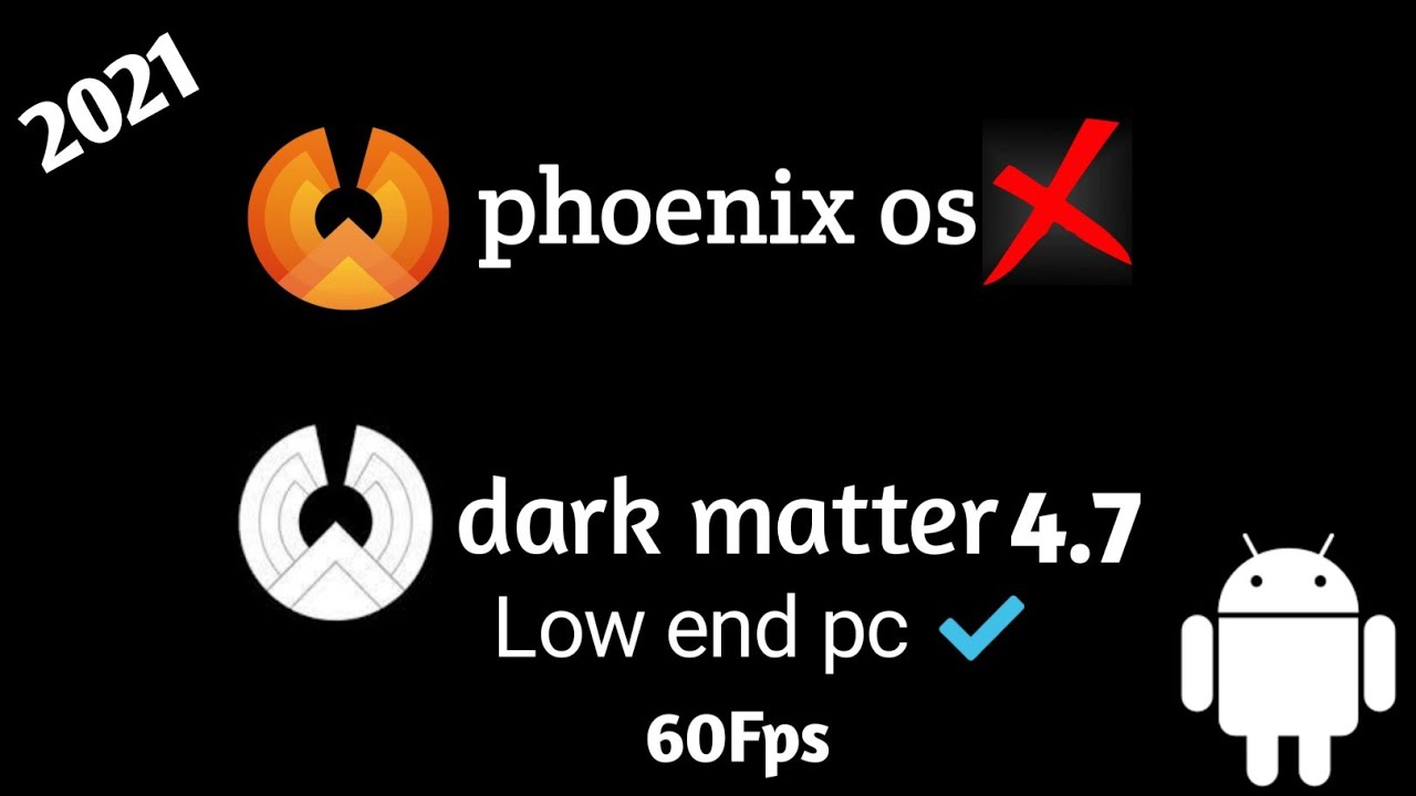How to Install Phoenix os Darkmatter 4.7  Best Android os for low end pc Best gaming Os 2021