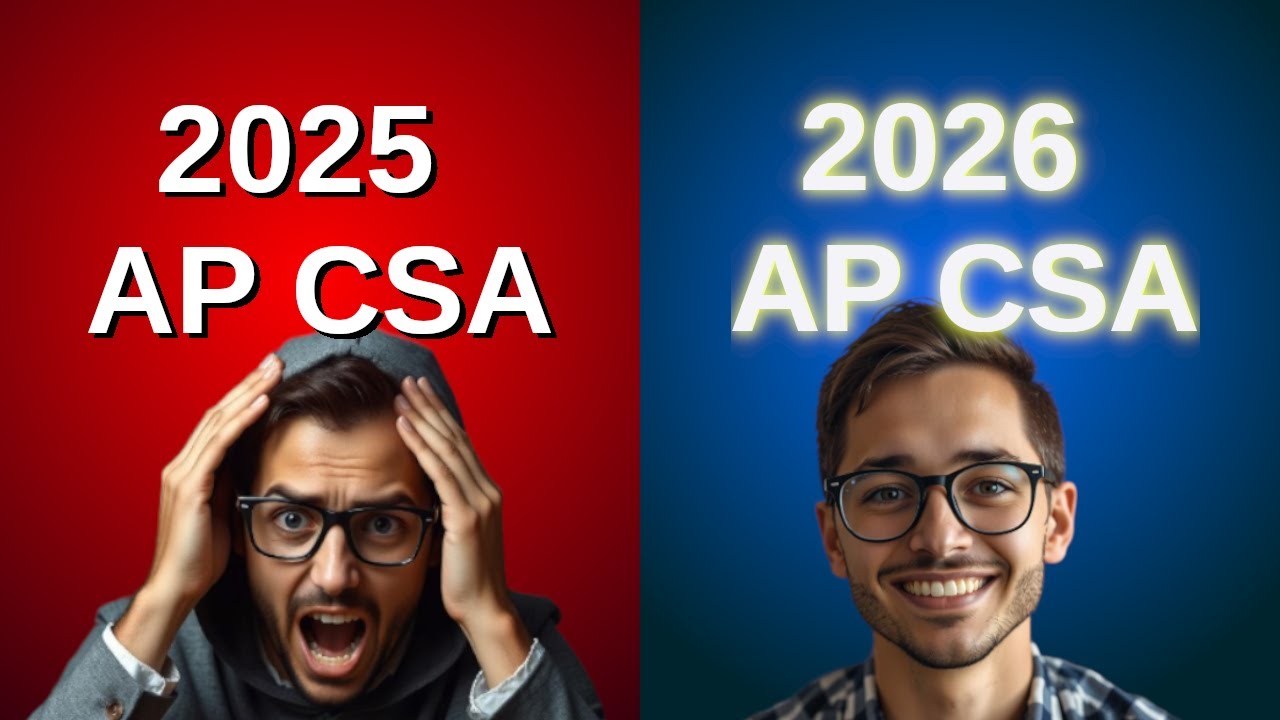 5 AP CSA changes for 2026 (old content USELESS?)