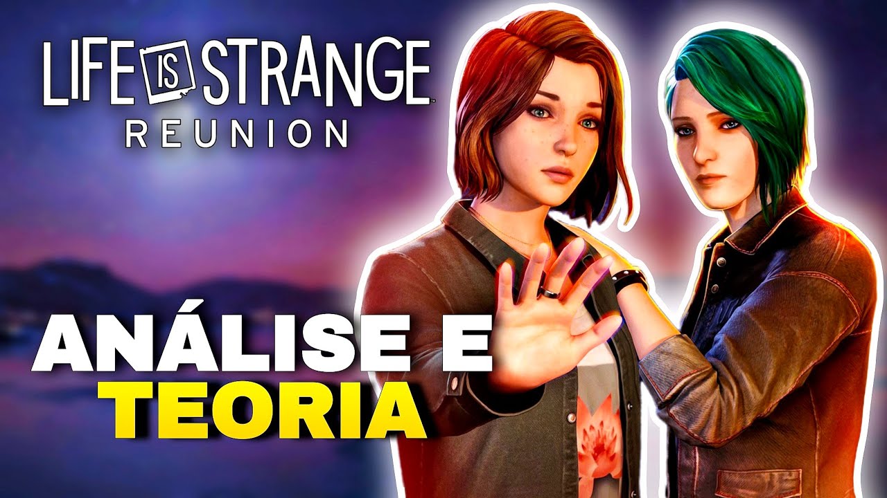 Life is Strange: Reunion – Análise e Teorias do Trailer