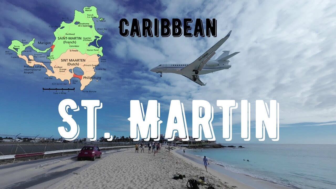 Saint Martin the Caribbean island. What to see on the island ? 🇸🇽