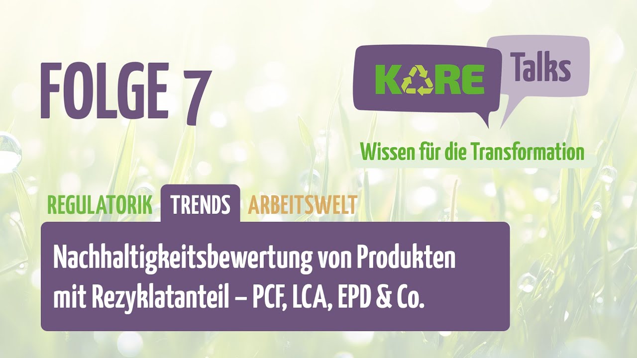 KARE-Talk CO2-Fußabdruck für Produkte mit Rezyklatanteil