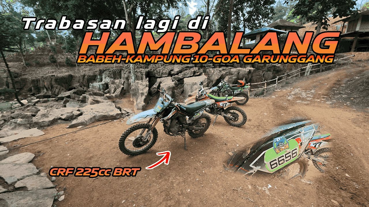 Trabasan lagi di Hambalang naik CRF 225??? | Nge-trail ke dua kalinya!