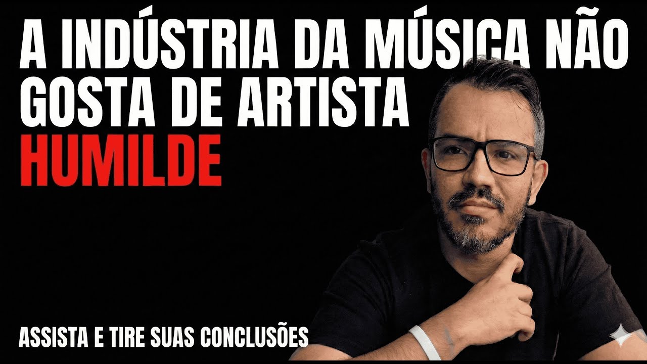 A Mentira que Te Contaram Sobre Ser Humilde na Música (A Verdade Dói).