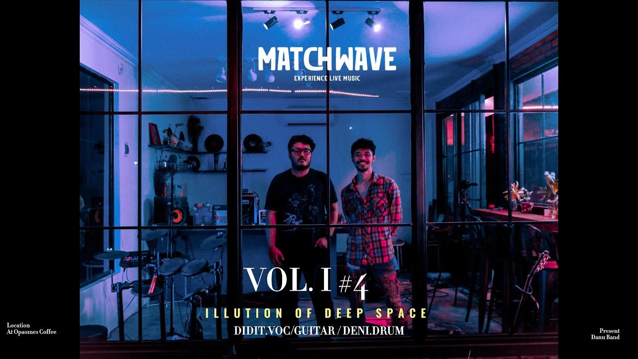 MATCHWAVE VOL.1 LIVE SESSION #4 || DANUDJADITYA - ADIKSI ATENSI