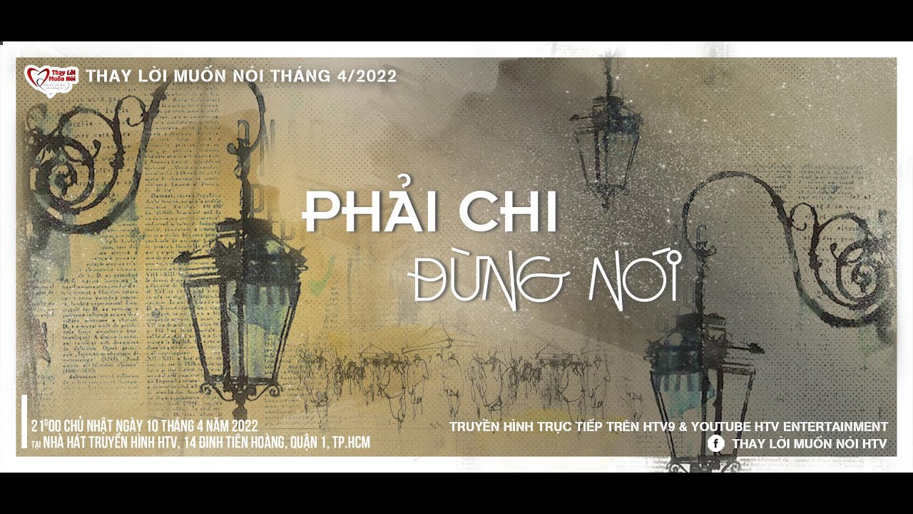 💝 THAY LỜI MUỐN NÓI THÁNG 04/2022 - PHẢI CHI ĐỪNG NÓI 💝