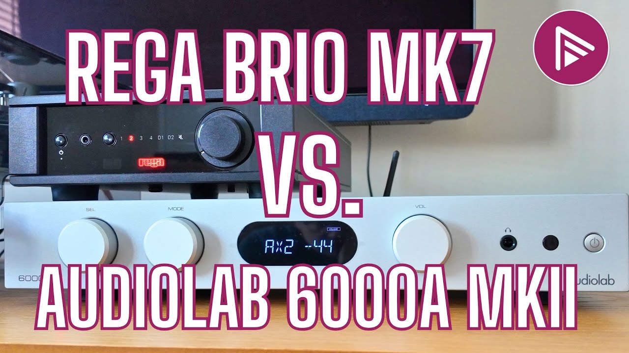 Интегральные усилители Rega Brio MK7 и Audiolab 6000A MK2: какой лучше до 900 фунтов стерлингов?