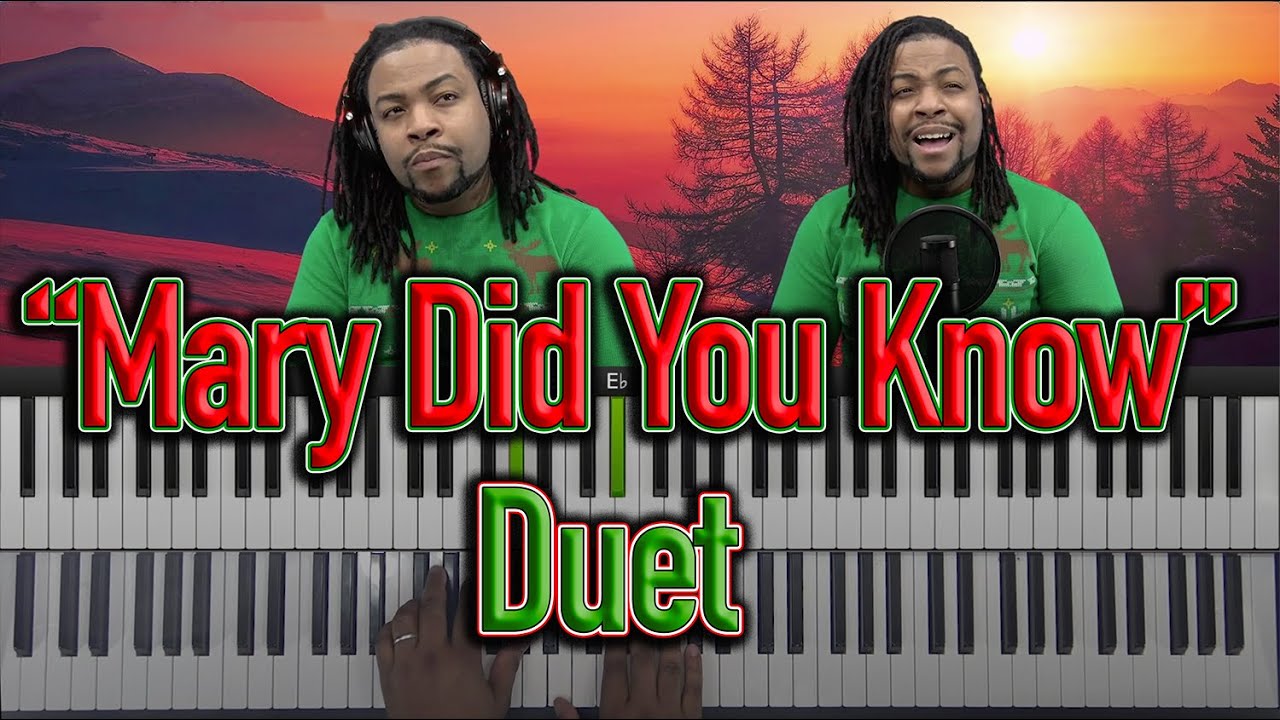 Mary Did You Know: Piano And Voice Duet 😎🎹🎙️