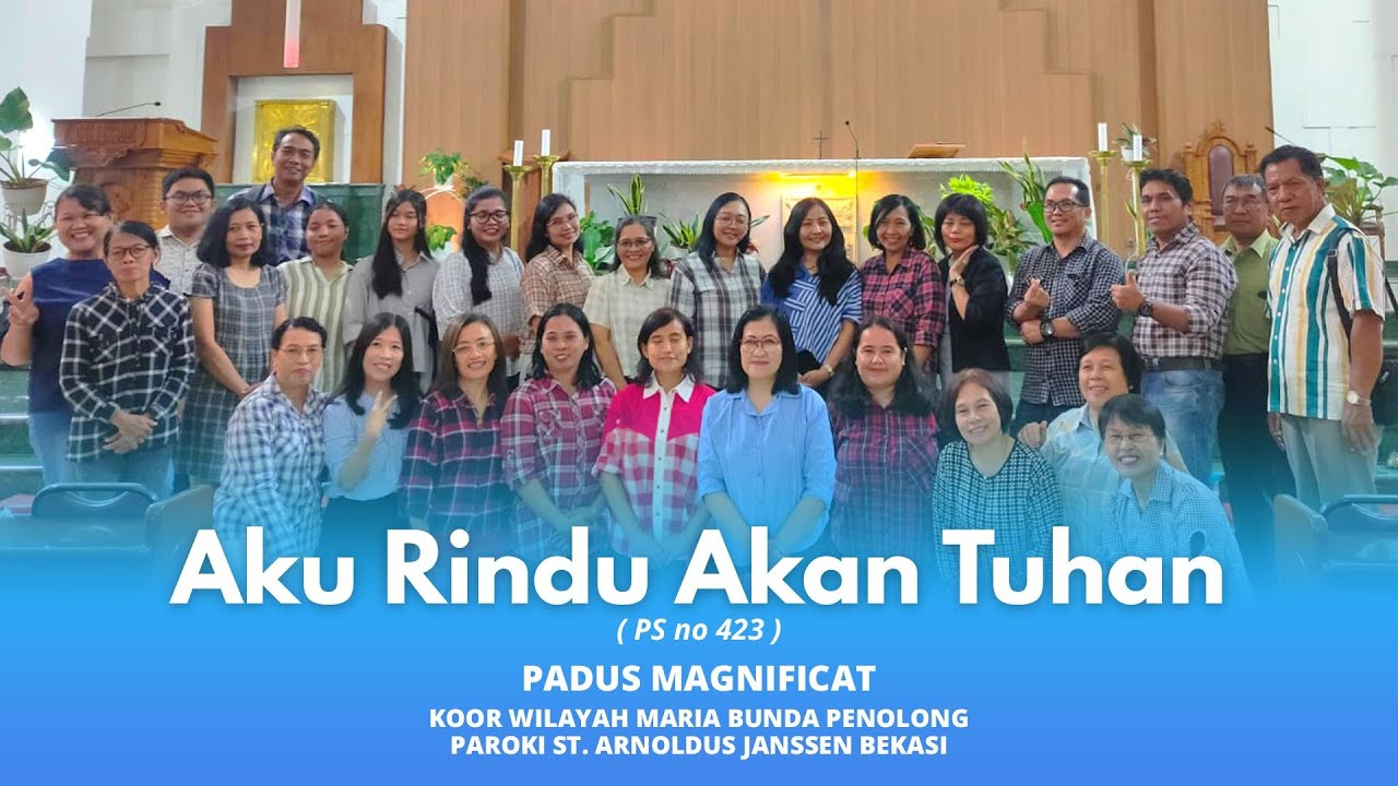 Aku Rindu Akan Tuhan (LAGU ROHANI KATOLIK) - PADUS MAGNIFICAT 3101