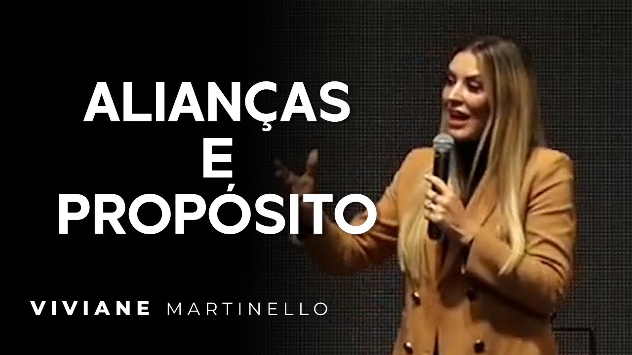Alian&ccedil;as e prop&oacute;sito | Pra. Viviane Martinello
