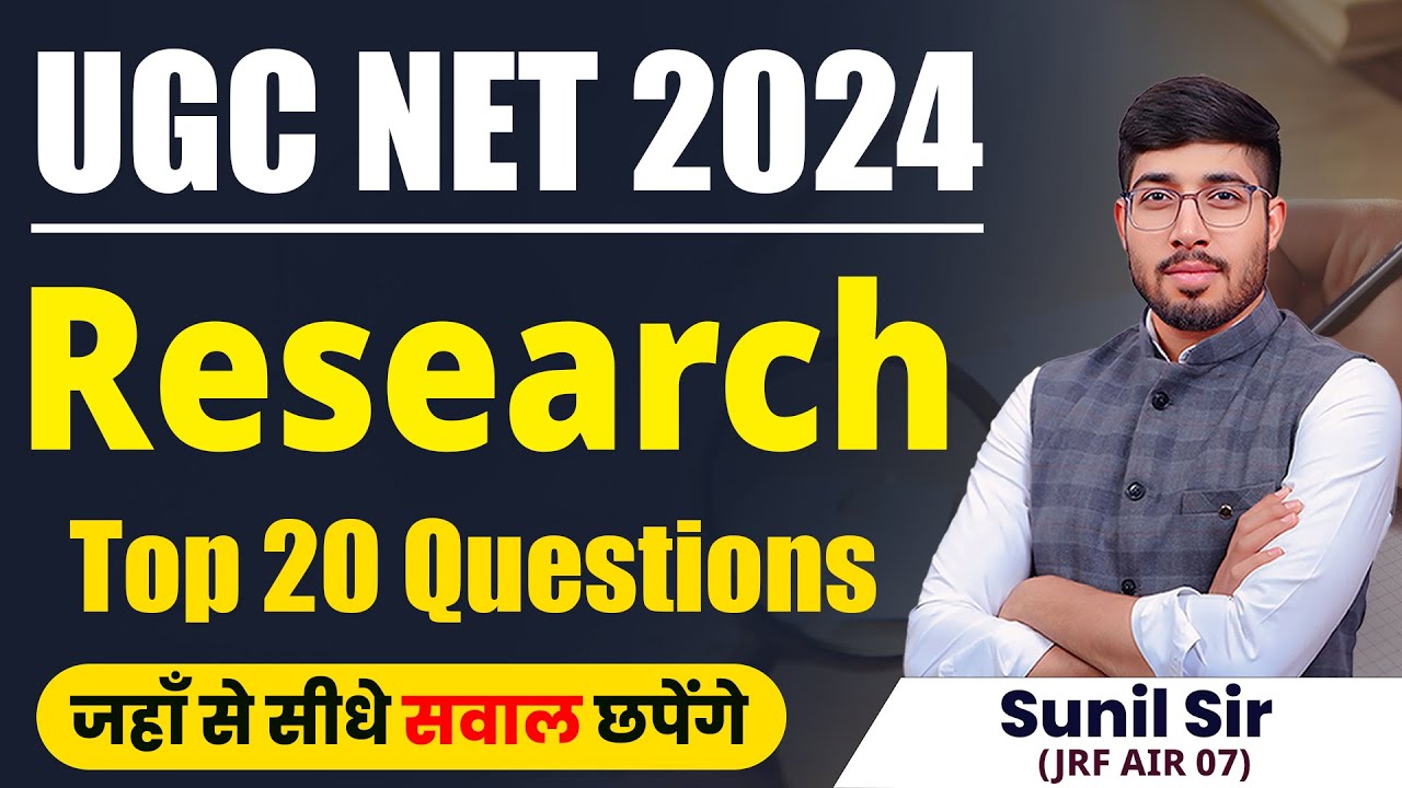 UGC NET RESEARCH TOP 20 QUESTIONS | UGC NET EXAM | UGC NET PAPER 1 RESEARCH APTITUDE BY SUNIL SIR