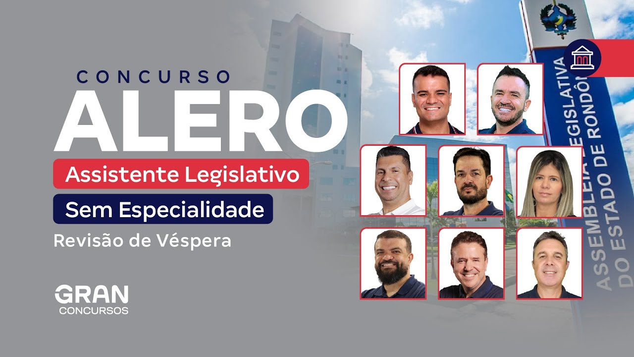 Concurso ALERO | Revisão de Véspera: Assistente Legislativo – Sem Especialidade