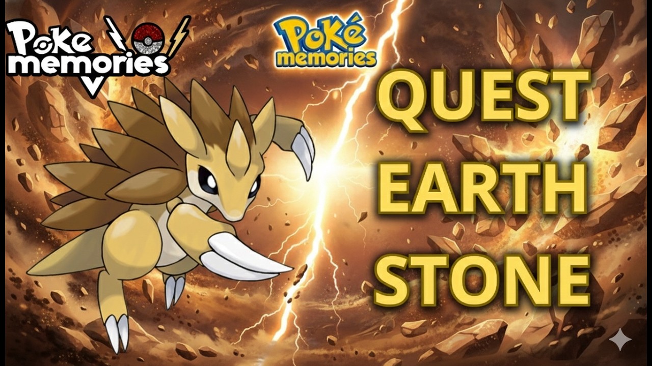 Quest Earth stone - Poke Memories