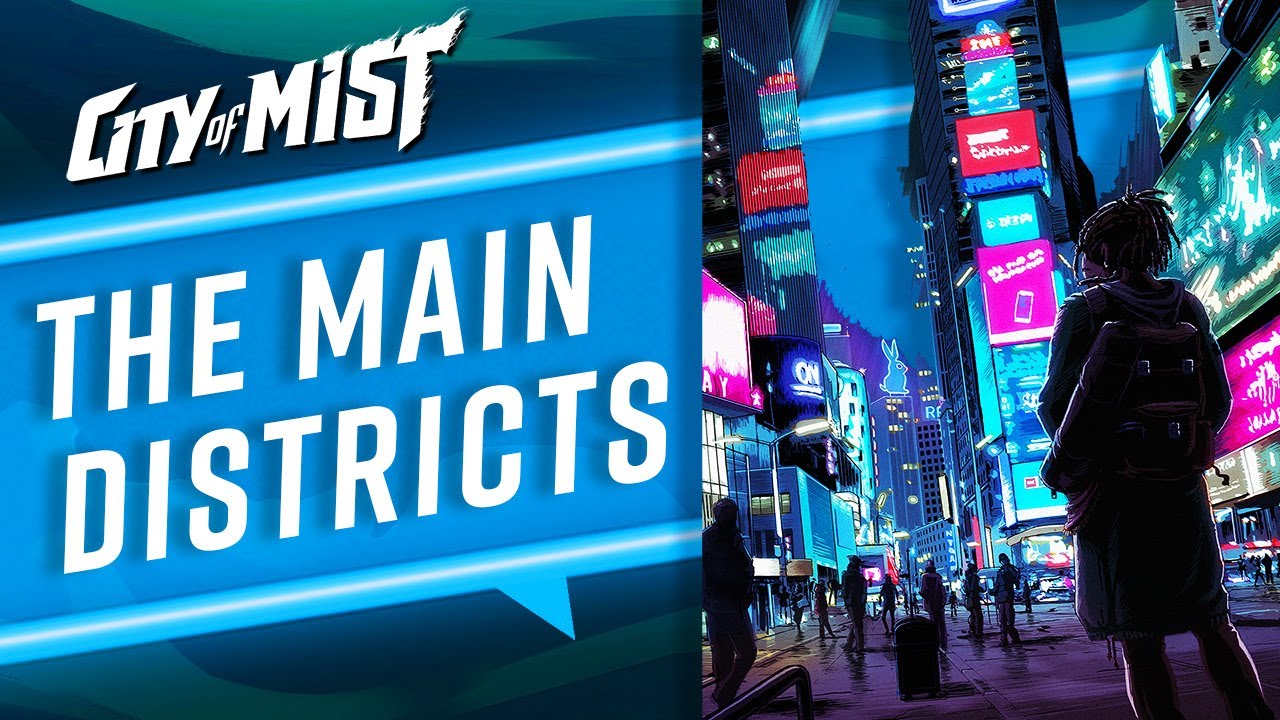 The Main Districts in City of Mist TTRPG