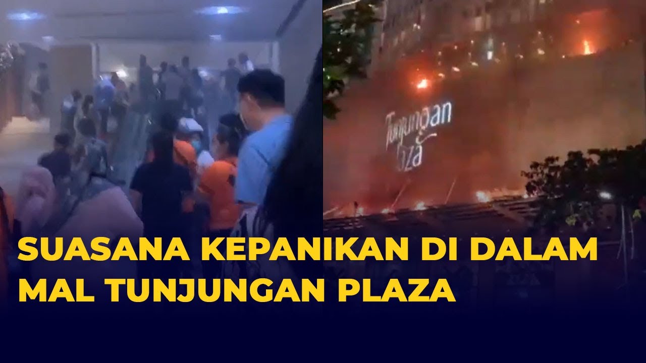 Suasana Dalam Mal Tunjungan Plaza Surabaya saat Terjadi Kebakaran, Panik dan Mencekam