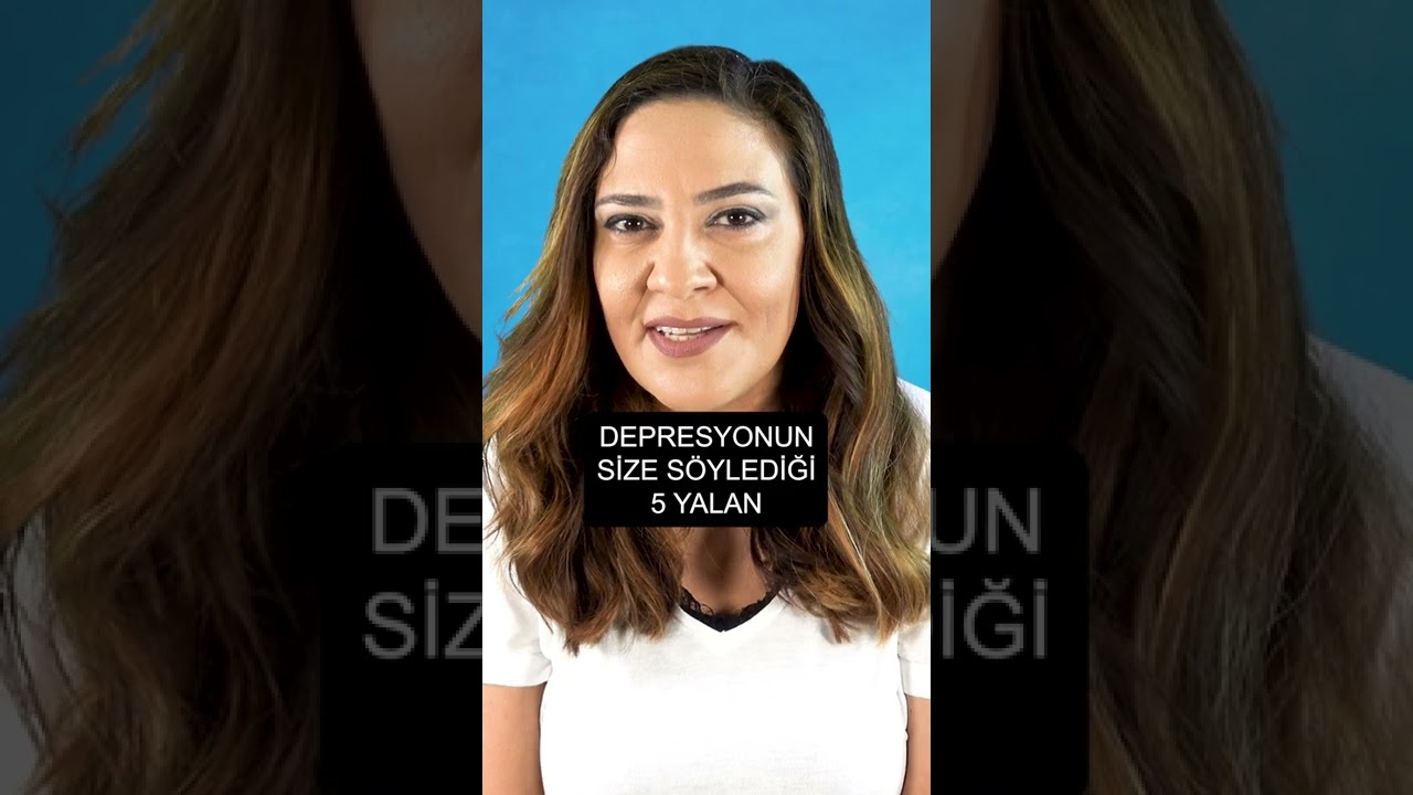 Depresyonun Size S&ouml;ylediği 5 Yalan