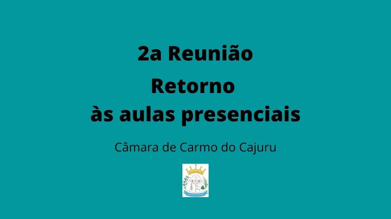 2 Reunião sobre o volta às aulas presenciais