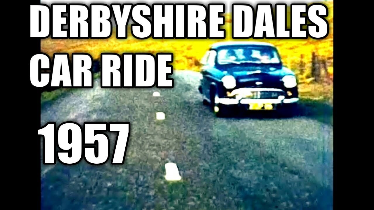 Derbyshire Dales Car Ride - 1957