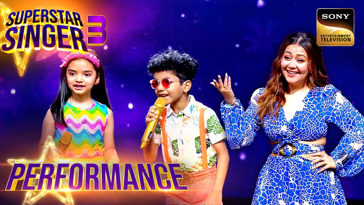 Superstar Singer S3 | 'Aaya Mausam' पर इस Cute Duet ने किया सबको Entertain | Performance