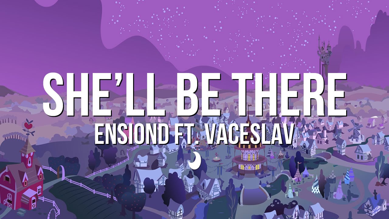 🎵 She'll Be There (feat. Vaceslav)