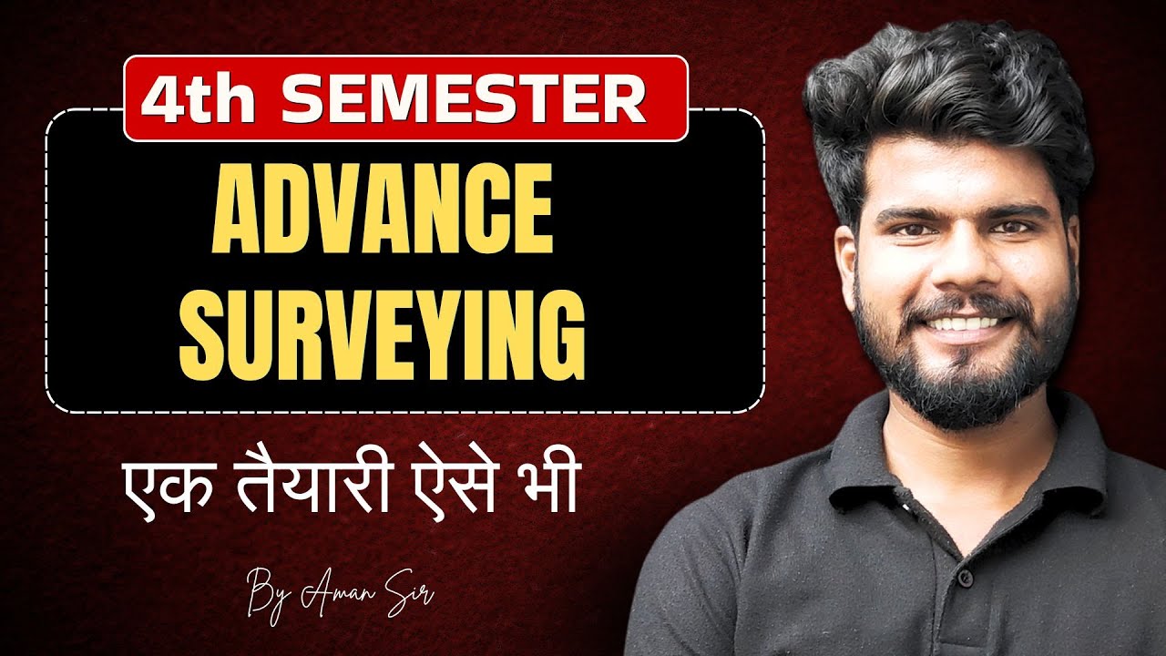 Test | Advanced Surveying | Aman Sir @gtechpoly