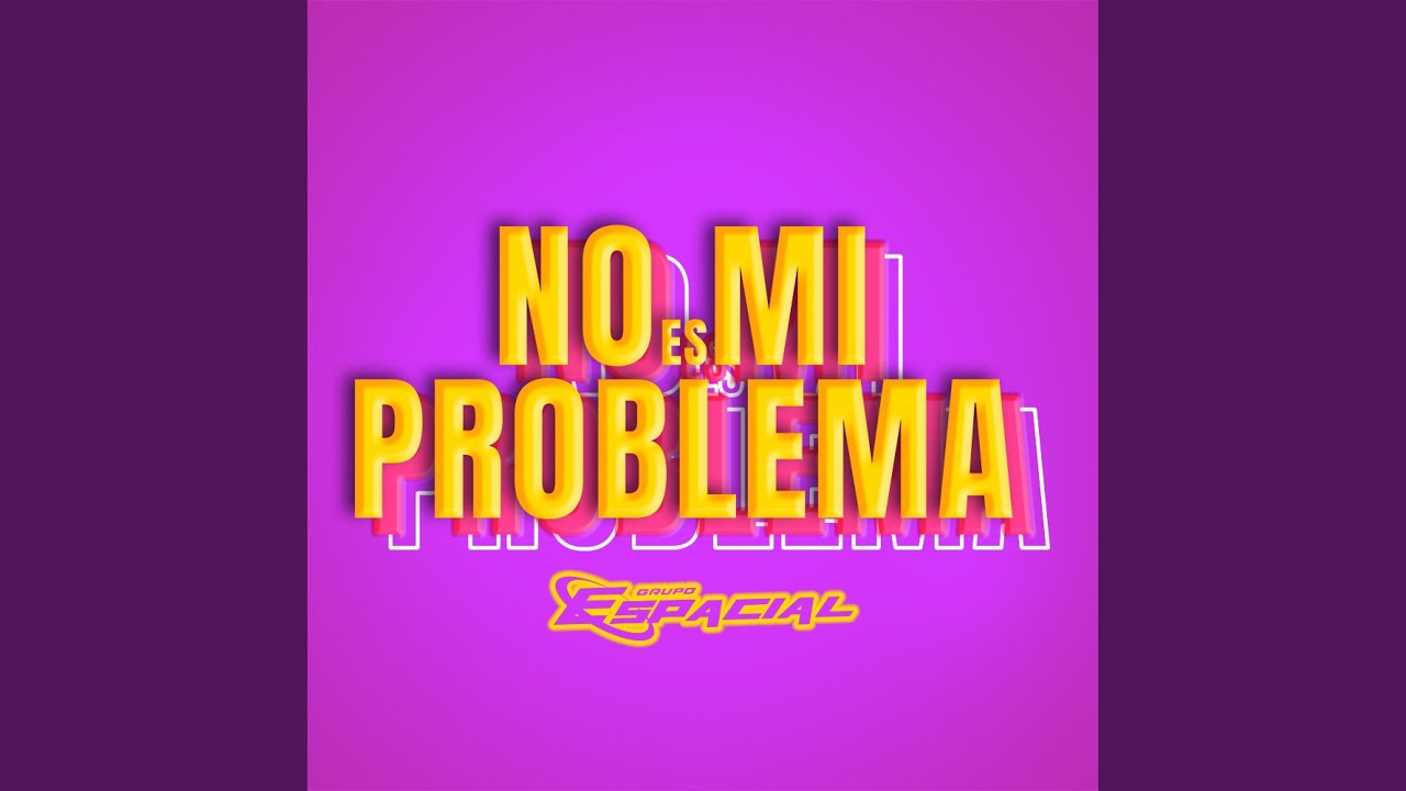 No Es Mi Problema