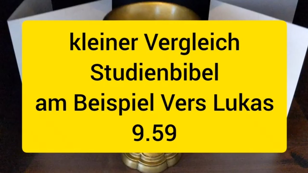 Bibel - kleiner Vergleich Studienbibel / Erklärbibel an einem Bsp Vers