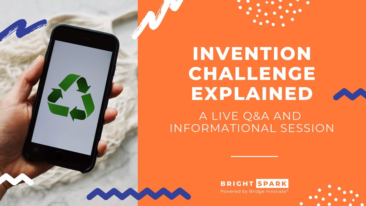 Invention Challenge Explained - Bright Spark