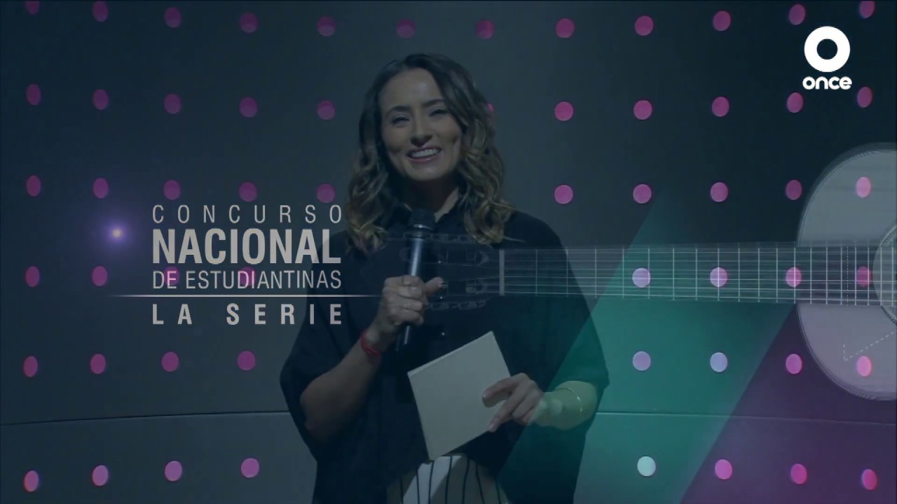 Concurso Nacional de Estudiantinas: la serie - Programa 2 (12/05/2019)