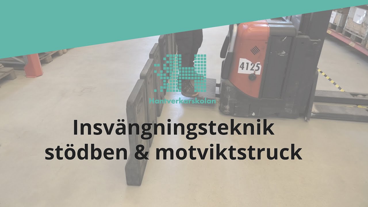 Grundteknik stödben och motviktstruck