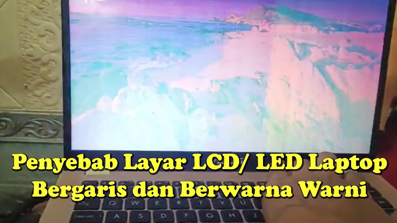 Ini Penyebab Layar LCD/ LED Laptop Asus Bergaris dan Berwarna Warni