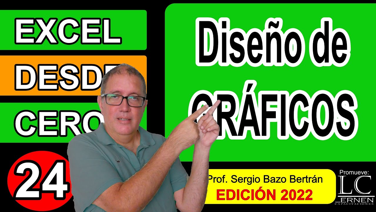 Diseño de Gráficos | Excel DESDE CERO - Edición 2022 | Parte 24