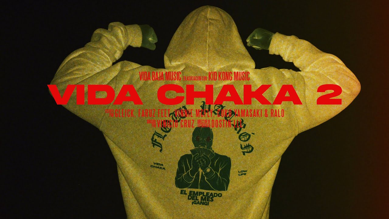 Gleick - Vida Chaka 2 ft. @faruzfeet1813 @VinnieHendrixLLL @RaloLLL  & @CokoYamasaki229 #VidaChaka