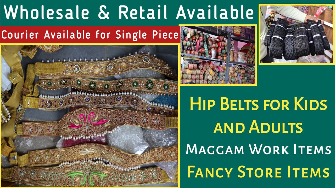 Begum Bazar Wholesale &  Retail Hip Belts, Maggam work items & Fancy Store items||Courier Available