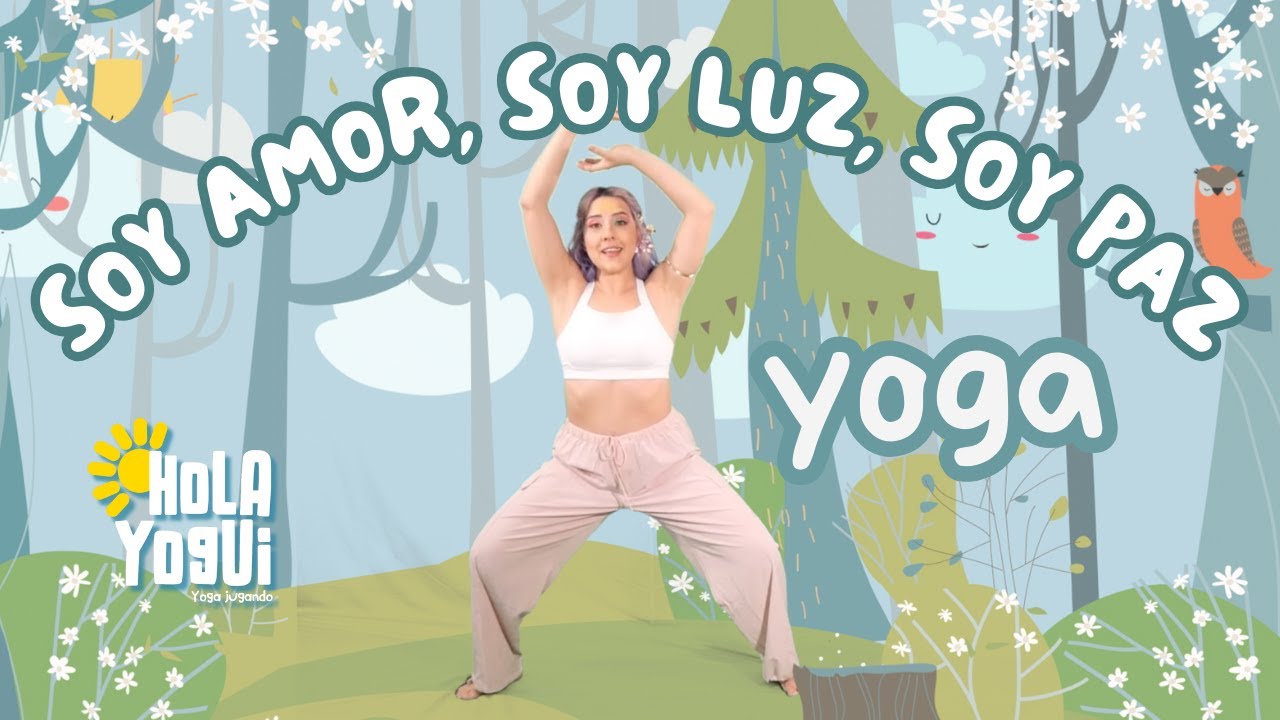 Soy amor soy luz soy paz - Yoga para niños