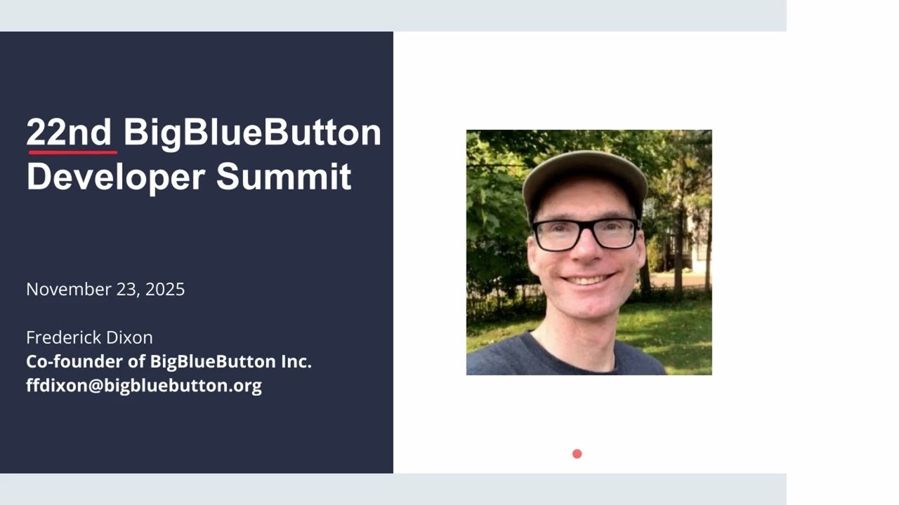 22nd BigBlueButton Developer Summit Introduction