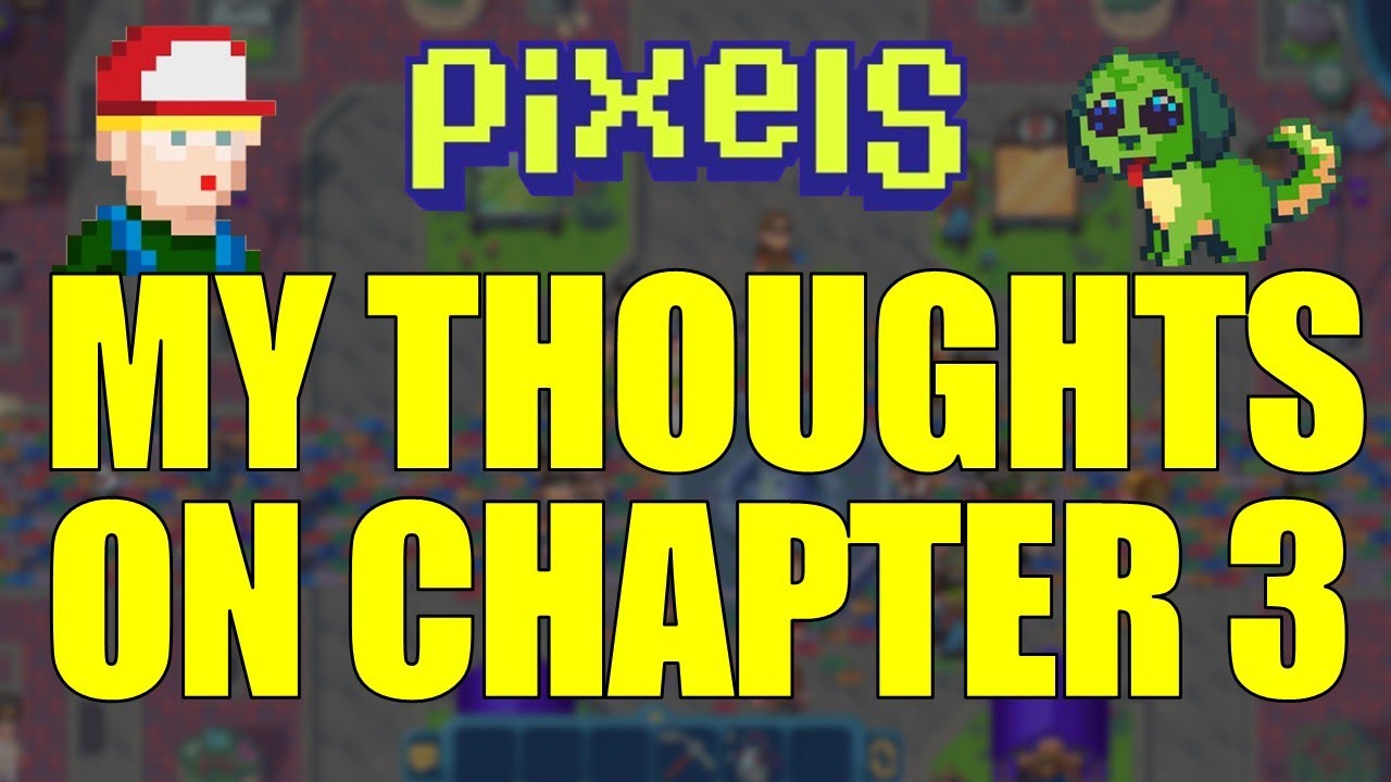 MY THOUGHTS ON PIXELS CHAPTER 3 [FIL] #pixels
