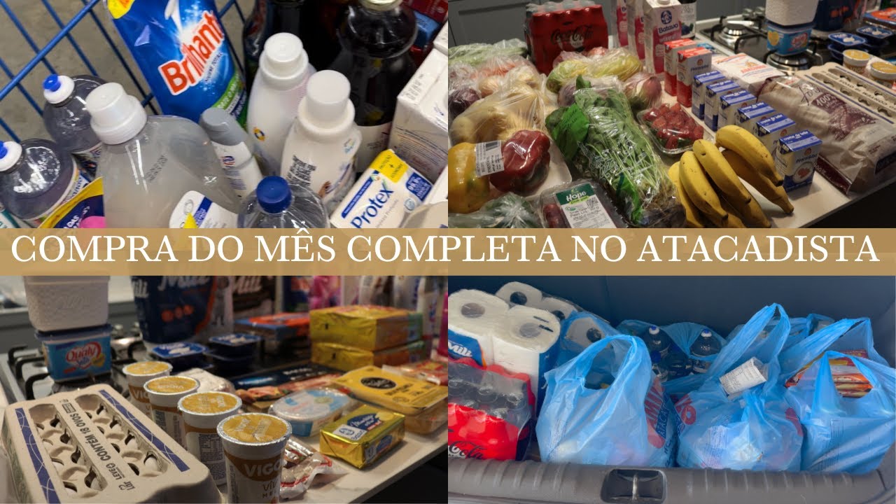 COMPRA DO M&Ecirc;S COMPLETA | compras no mercado atacadista para o m&ecirc;s todo!