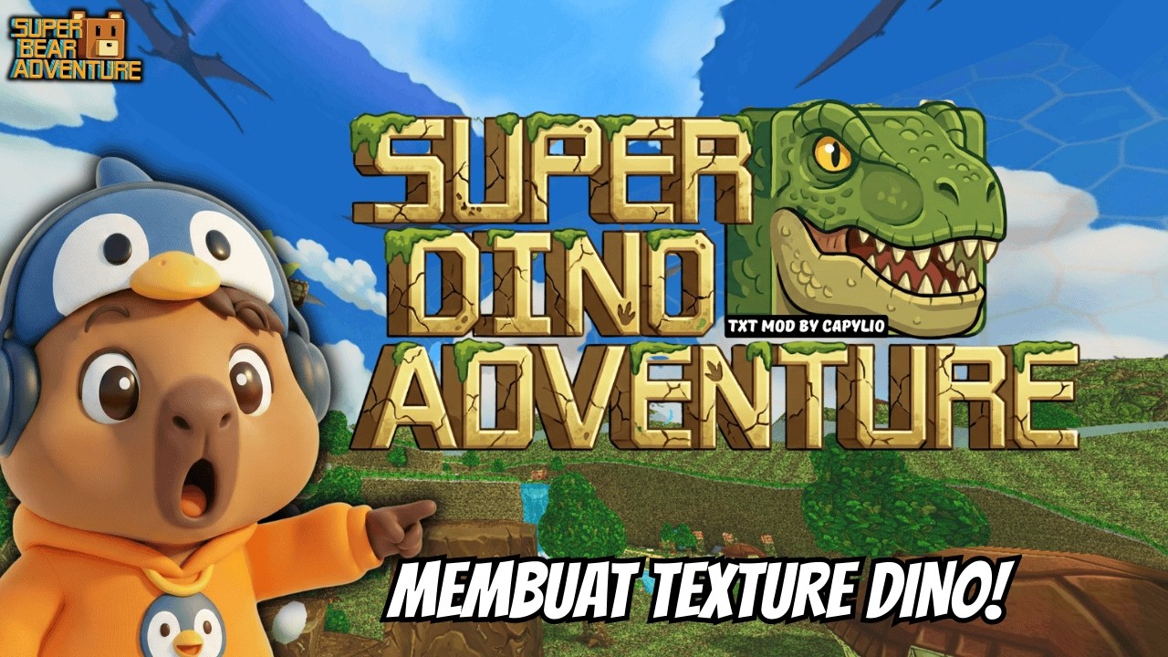 MAP BARU DINO SUPER BEAR ADVENTURE🦖CARA INSTALL TEXTURE DINO🔥