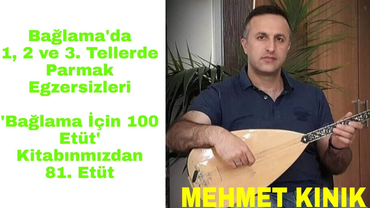 Mehmet KINIK - Uzun Sap Bağlama 2-3 Telde Parmak Egzersizleri (Etüt 81)