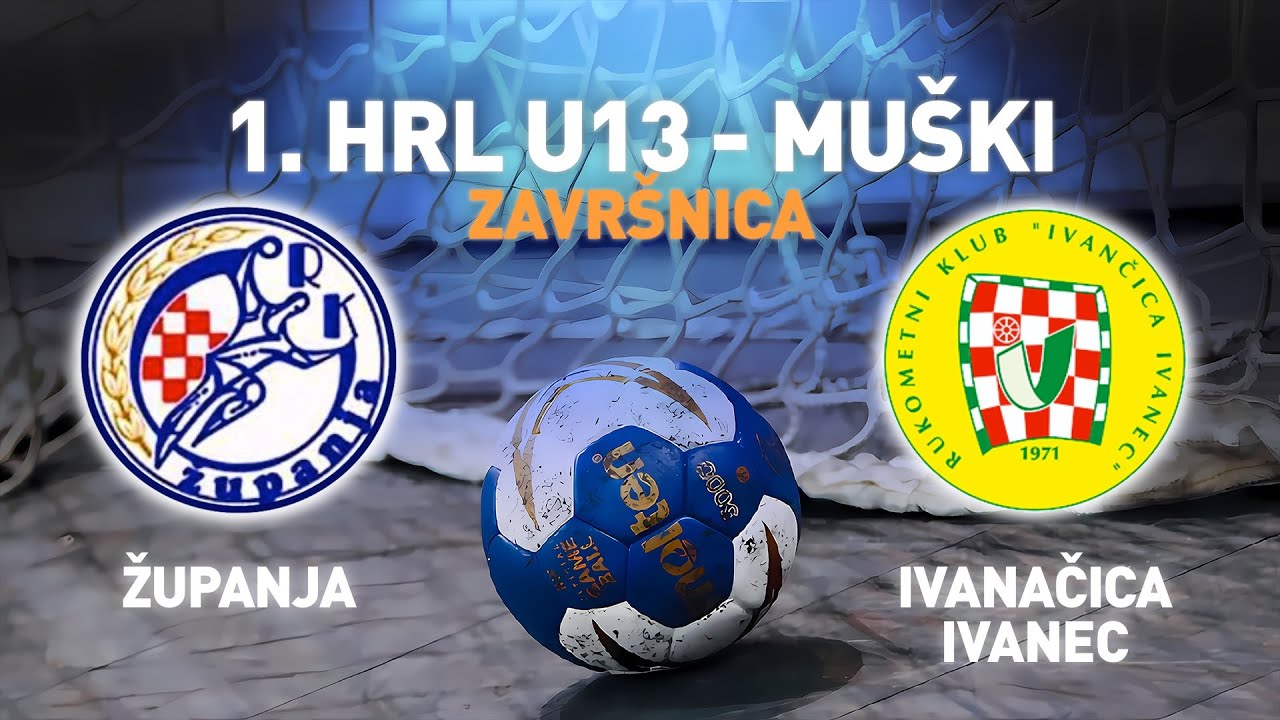 Županja vs Ivančica Ivanec | 1. HRL U13 - Muški (Završnica)